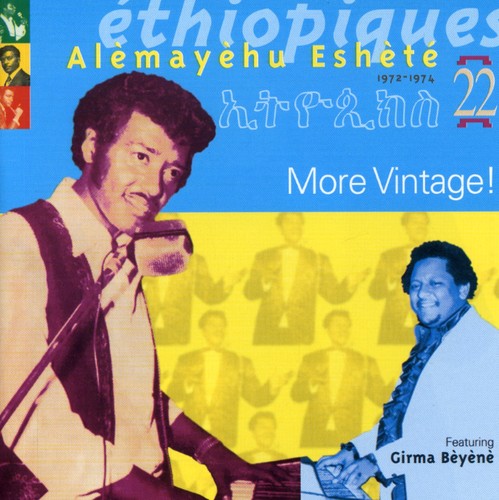 AlÃ¨mayehu Eshété - Ethiopiques, Vol. 22: More Vintage! [CD]