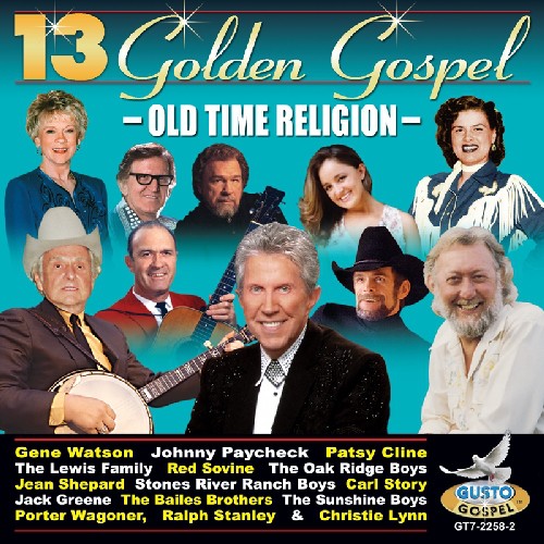 13 Golden Gospel - 13 Golden Gospel: Old Time Religion [CD]