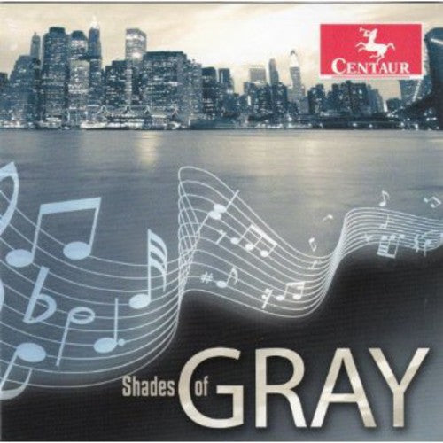 Gershwin / Gray / Cunliffe / Farmer / Martin - Shades of Gray Music CD