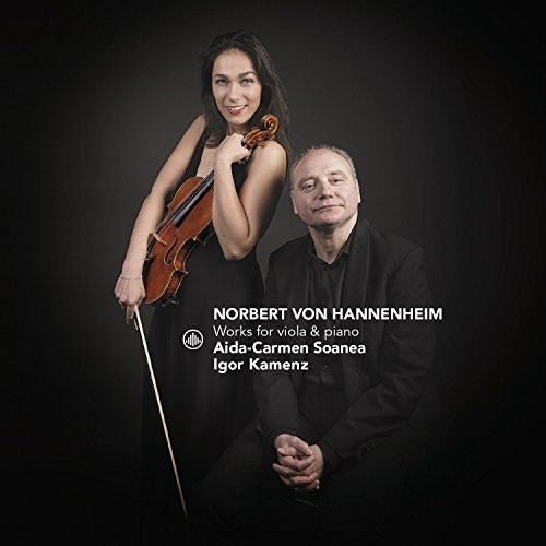 Aida-Carmen Soanea - HANNENHEIM: WORKS FOR VIOLA & PIANO Music CD