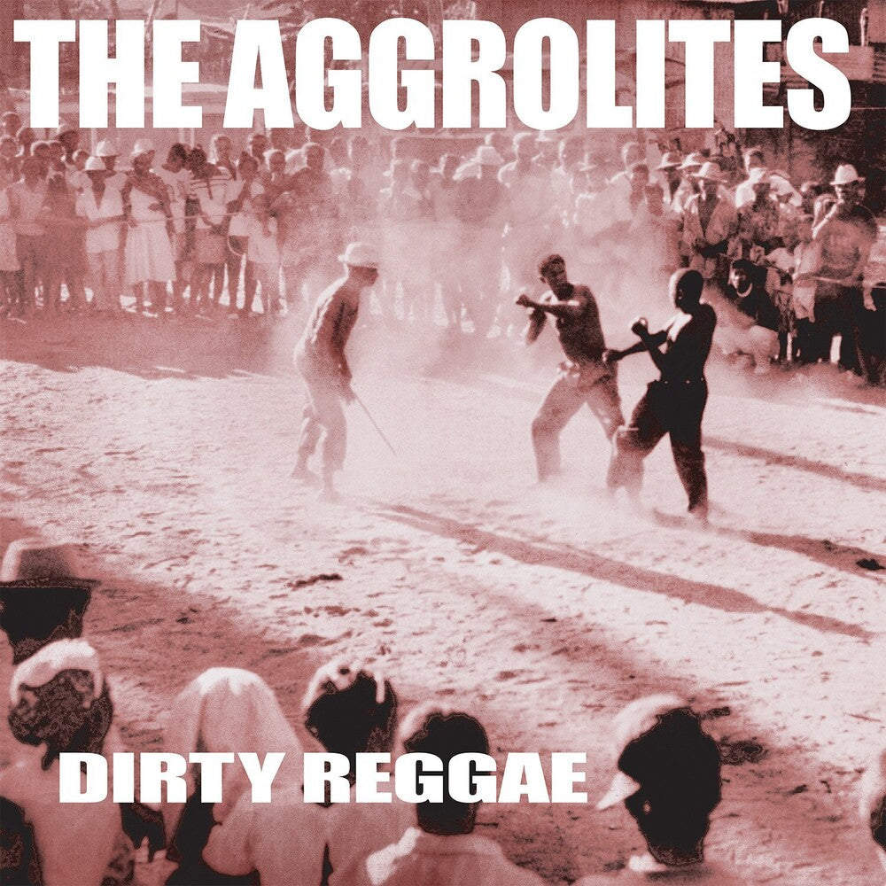 Aggrolites - Dirty Reggae [CD]