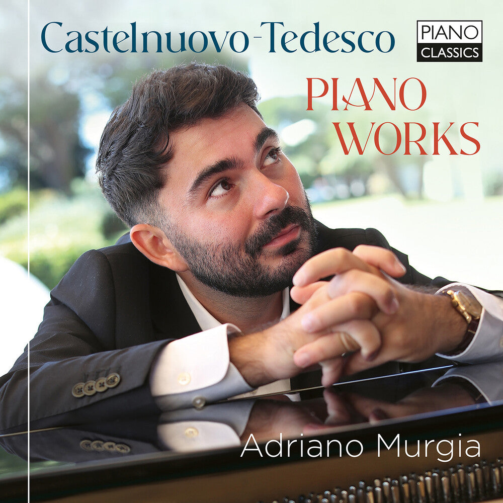 Adriano Murgia - Castelnuovo-Tedesco: Piano Works [CD]