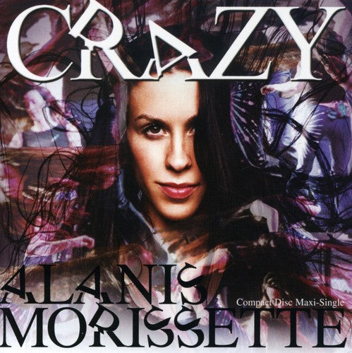Alanis Morissette - Crazy [CD]