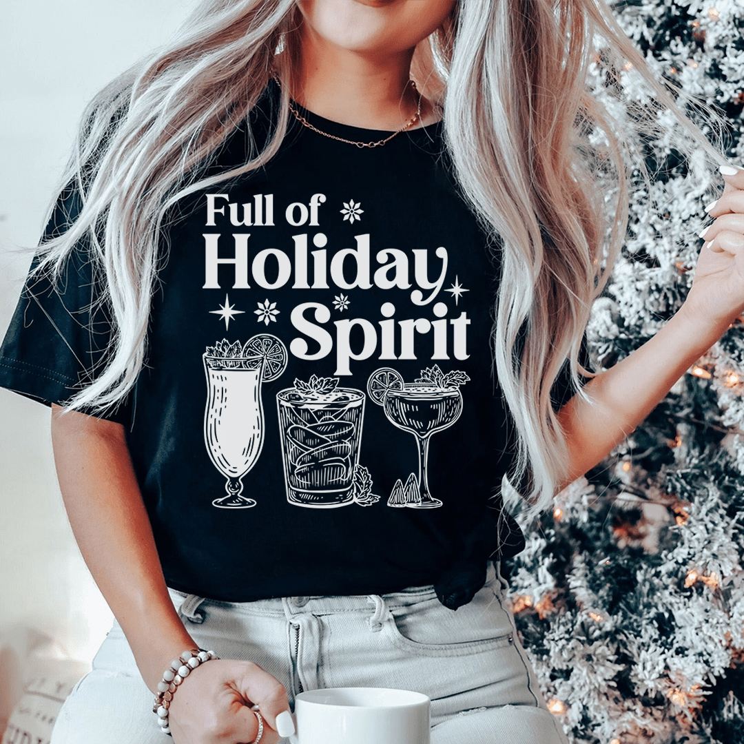 Full Of Holiday Spirit Tee-0